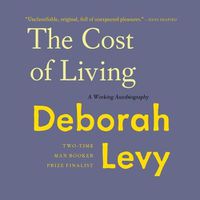 Cover image for The Cost of Living Lib/E: A Working Autobiography