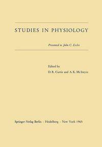 Cover image for Studies in Physiology: Presented to John C. Eccles