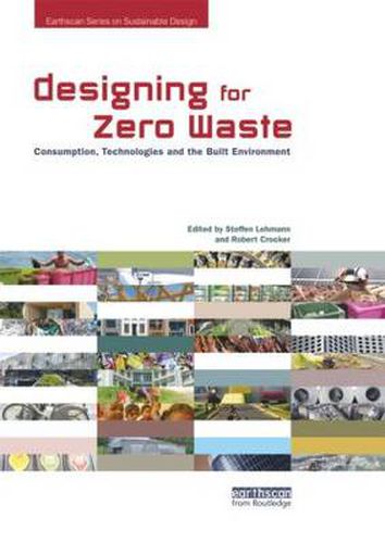 Cover image for Designing for Zero Waste: Consumption, Technologies and the Built Environment