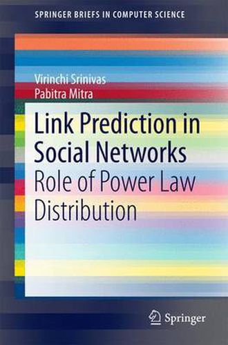 Cover image for Link Prediction in Social Networks: Role of Power Law Distribution