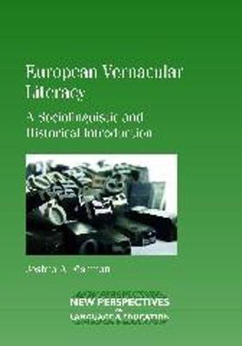 Cover image for European Vernacular Literacy: A Sociolinguistic and Historical Introduction