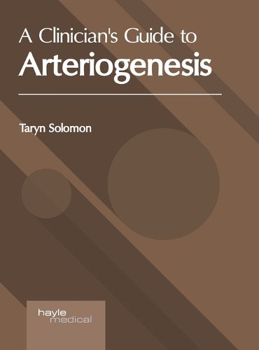 Cover image for A Clinician's Guide to Arteriogenesis