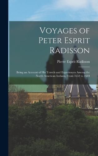 Cover image for Voyages of Peter Esprit Radisson