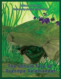 Cover image for The Untold Tale of Grandpa Salamander