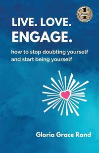 Cover image for Live. Love. Engage.