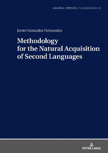 Cover image for Methodology for the Natural Acquisition of Second Languages