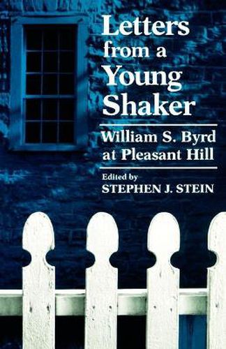 Cover image for Letters from a Young Shaker: William S. Byrd at Pleasant Hill