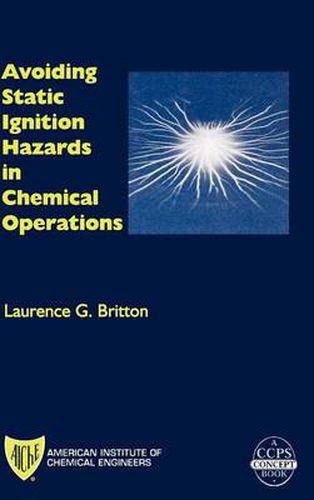 Cover image for Avoiding Static Ignition Hazards in Chemical Processes