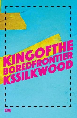 Cover image for King of the Bored Frontier