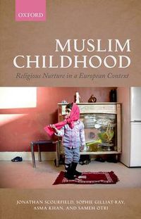 Cover image for Muslim Childhood: Religious Nurture in a European Context