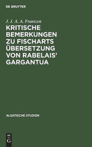 Cover image for Kritische Bemerkungen Zu Fischarts UEbersetzung Von Rabelais' Gargantua