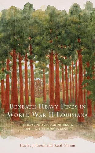 Cover image for Beneath Heavy Pines in World War II Louisiana