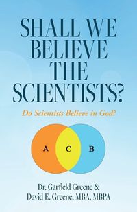 Cover image for Shall We Believe the Scientists?