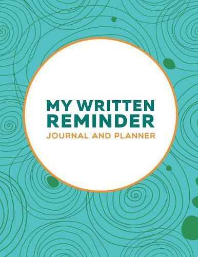 Cover image for My Written Reminder: Journal And Planner