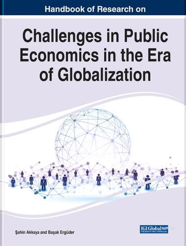 Handbook of Research on Challenges in Public Economics in the Era of Globalization