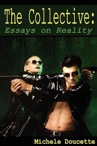 The Collective: Essays on Reality