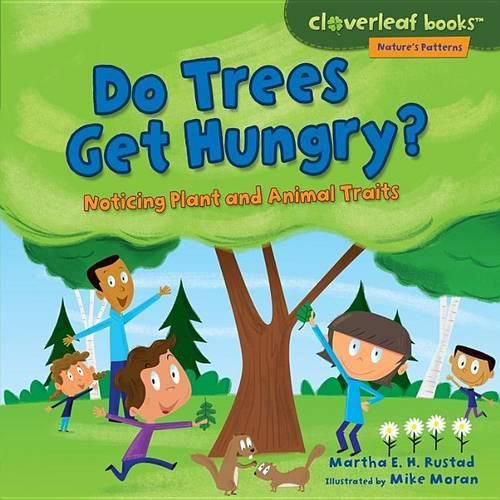 Cover image for Do Trees Get Hungry: Noticing Plant and Animal Traits