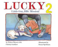 Cover image for Lucky: Little Guy, BIG Mission 2: Little Guy, BIG Mission: Little Guy