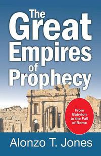 Cover image for The Great Empires of Prophecy