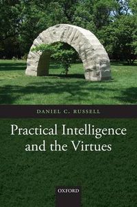 Cover image for Practical Intelligence and the Virtues