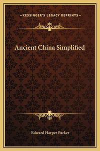 Cover image for Ancient China Simplified