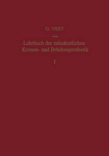 Cover image for Lehrbuch der Zahnarztlichen Kronen- und Bruckenprothetik: Band 1: Kronenprothetik