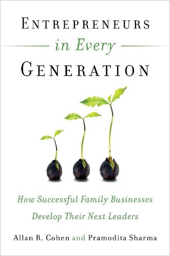 Cover image for Entrepreneurs in Every Generation: How Successful Family Businesses Develop Their Next Leaders