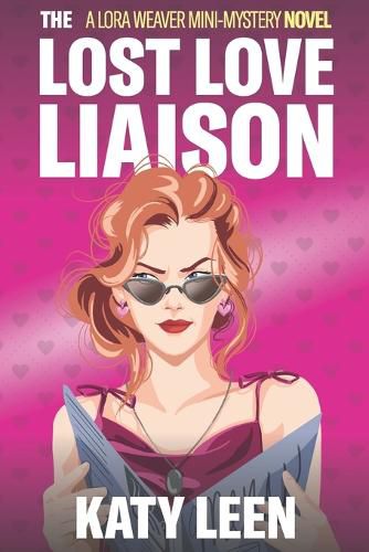 Cover image for The Lost Love Liaison: A Lora Weaver Mini-Mystery