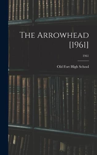 Cover image for The Arrowhead [1961]; 1961