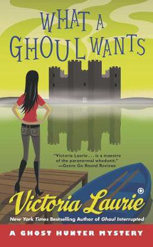 What A Ghoul Wants: A Ghost Hunter Mystery