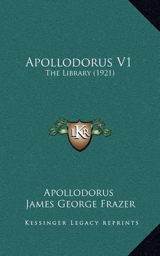 Cover image for Apollodorus V1: The Library (1921)