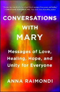 Cover image for Conversations with Mary: Messages of Love, Healing, Hope, and Unity for Everyone