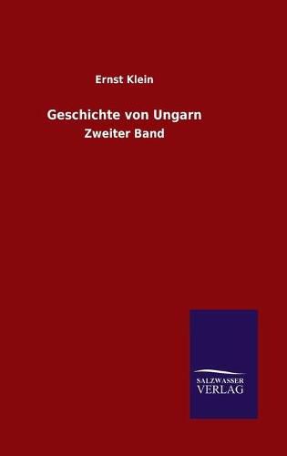 Cover image for Geschichte von Ungarn: Zweiter Band