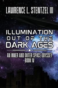 Cover image for Illumination Out of the Dark Ages