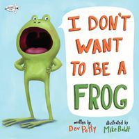 Cover image for I Don't Want to Be a Frog