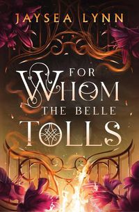 Cover image for For Whom the Belle Tolls