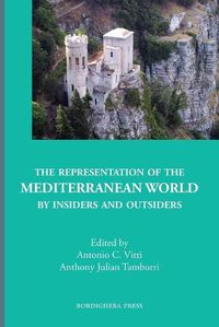 Cover image for The Representation of the Mediterranean World by Insiders and Outsiders