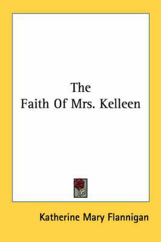 Cover image for The Faith of Mrs. Kelleen