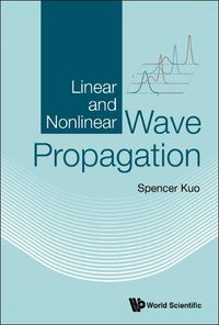 Cover image for Linear And Nonlinear Wave Propagation