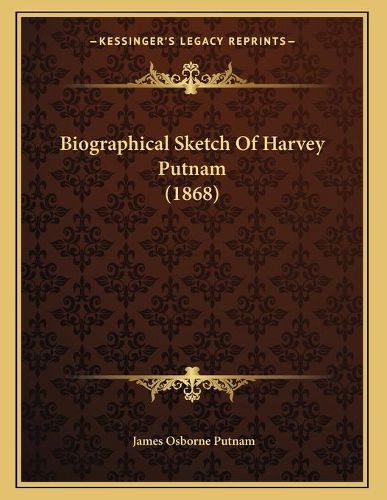 Cover image for Biographical Sketch of Harvey Putnam (1868)