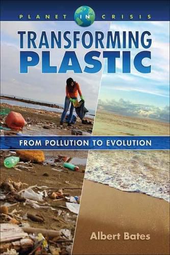 Cover image for Transforming Plastic: From Pollution to Evolution