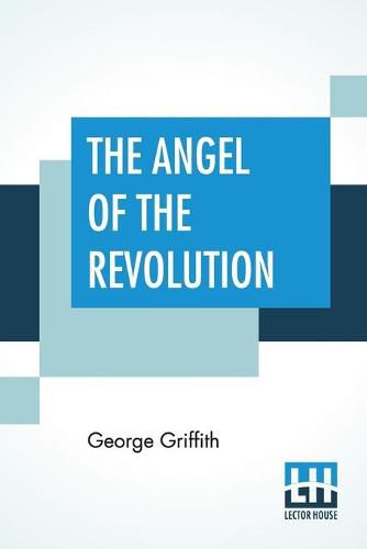 Cover image for The Angel Of The Revolution: A Tale Of The Coming Terror