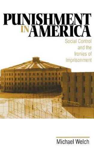 Punishment in America: Social Control and the Ironies of Imprisonment