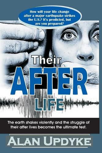 Cover image for Their After Life: The earth shakes violently and the struggle of their after lives becomes the ultimate test.