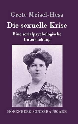 Die sexuelle Krise: Eine sozialpsychologische Untersuchung