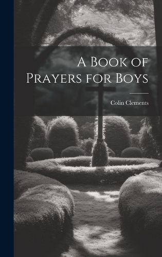 Cover image for A Book of Prayers for Boys