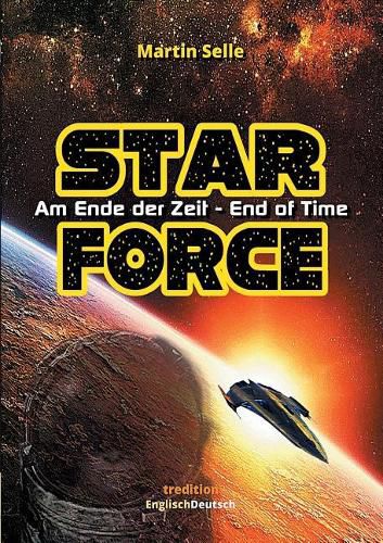 Cover image for STAR FORCE - Am Ende der Zeit / End of Time