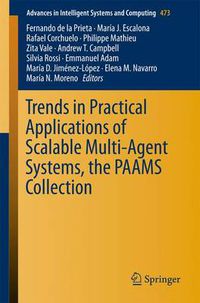 Cover image for Trends in Practical Applications of Scalable Multi-Agent Systems, the PAAMS Collection