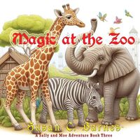 Cover image for Magic At the Zoo