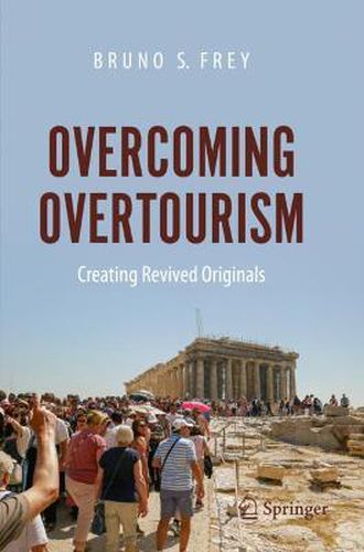 Cover image for Overcoming Overtourism: Creating Revived Originals